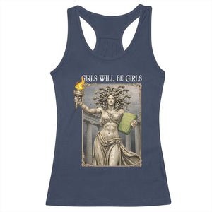Funny Feminist Medusa Statue Of Liberty Racerback Tank Top Girls Will Be Girls TS12 Navy Print Your Wear