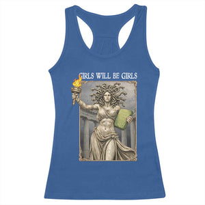 Funny Feminist Medusa Statue Of Liberty Racerback Tank Top Girls Will Be Girls TS12 Royal Blue Print Your Wear