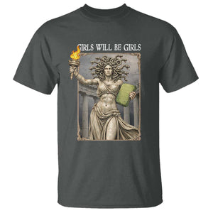 Funny Feminist Medusa Statue Of Liberty T Shirt Girls Will Be Girls TS12 Dark Heather Print Your Wear