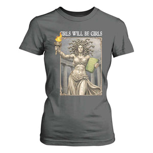Funny Feminist Medusa Statue Of Liberty T Shirt For Women Girls Will Be Girls TS12 Dark Heather Print Your Wear