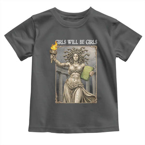 Funny Feminist Medusa Statue Of Liberty Toddler T Shirt Girls Will Be Girls TS12 Dark Heather Print Your Wear