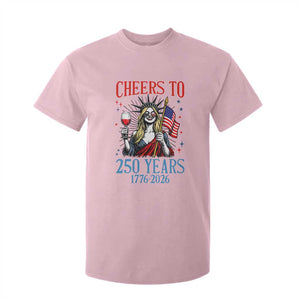 Funny Patriotic Statue Of Liberty T Shirt For Kid Cheers To 250 Years TS12 Light Pink Print Your Wear