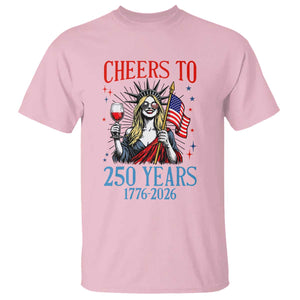 Funny Patriotic Statue Of Liberty T Shirt Cheers To 250 Years TS12 Light Pink Print Your Wear
