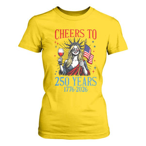 Funny Patriotic Statue Of Liberty T Shirt For Women Cheers To 250 Years TS12 Daisy Print Your Wear