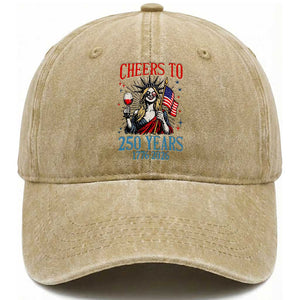 Funny Patriotic Statue Of Liberty Washed Cotton Baseball Cap Cheers To 250 Years TS12 Washed Cap Universal Fit Khaki Print Your Wear