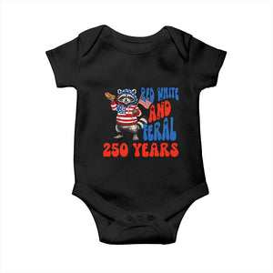 Funny Patriotic Raccoon Baby Onesie Red White And Feral 250 Years TS12 Black Print Your Wear