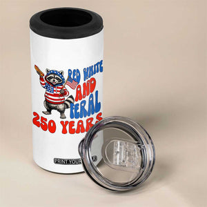 Funny Patriotic Raccoon 4 in 1 Can Cooler Tumbler Red White And Feral 250 Years TS12 Print Your Wear