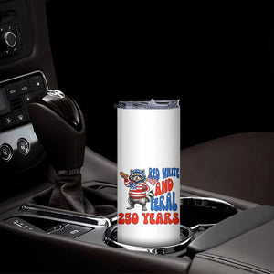 Funny Patriotic Raccoon Skinny Tumbler Red White And Feral 250 Years TS12 Print Your Wear