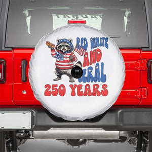 Funny Patriotic Raccoon Spare Tire Cover Red White And Feral 250 Years TS12 White Print Your Wear