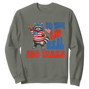 Funny Patriotic Raccoon Sweatshirt Red White And Feral 250 Years TS12 Military Green Print Your Wear