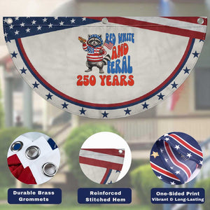 Funny Raccoon Lover Patriotic Fan Flag Red White And Feral 250 Years