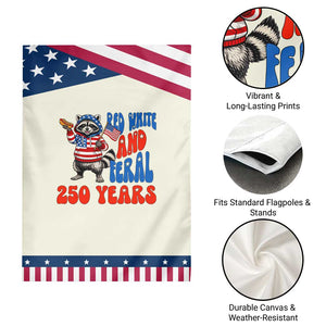Funny Patriotic Raccoon Garden Flag Red White And Feral 250 Years TS12 Print Your Wear