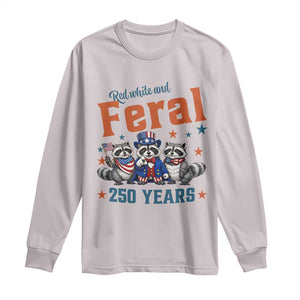 Funny Raccoon Red White And Feral USA 250 Anniversary Long Sleeve Shirt TS12 Ice Gray Print Your Wear