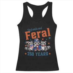 Funny Raccoon Red White And Feral America 250 Racerback Tank Top TS12 Black Print Your Wear
