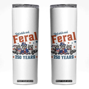 Funny Raccoon Red White And Feral America 250 Skinny Tumbler TS12 White Print Your Wear