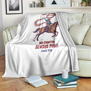 Funny Patriotic Cowboy Throw Blanket My Country Always Free USA Pride TS12 Print Your Wear