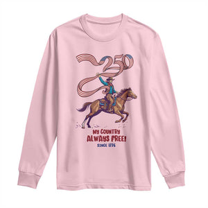 Funny Patriotic Cowboy Long Sleeve Shirt My Country Always Free USA Pride TS12 Light Pink Print Your Wear