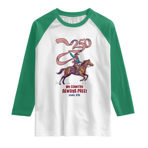 Funny Patriotic Cowboy Raglan Shirt My Country Always Free USA Pride TS12 White Kelly Green Print Your Wear