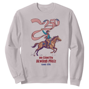 Funny Patriotic Cowboy Sweatshirt My Country Always Free USA Pride TS12 Ice Gray Print Your Wear