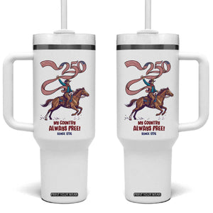 Funny Patriotic Cowboy Tumbler With Handle My Country Always Free USA Pride TS12 One Size: 40 oz White Print Your Wear