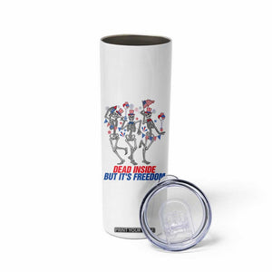 Patriotic Dancing Skeleton Skinny Tumbler Dead Inside But Its Freedom TS12 Print Your Wear