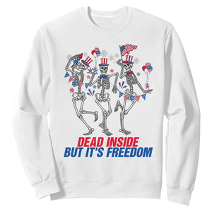 Patriotic Dancing Skeleton Sweatshirt Dead Inside But Its Freedom TS12 White Print Your Wear