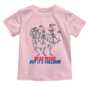 Patriotic Dancing Skeleton Toddler T Shirt Dead Inside But Its Freedom TS12 Light Pink Print Your Wear