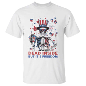Funny Skeleton Dead Inside But Its Freedom T Shirt Patriotic Gift TS12 White Print Your Wear