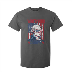 Funny Thomas Jefferson T Shirt For Kid Who Is Your Daddy TS12 Dark Heather Print Your Wear