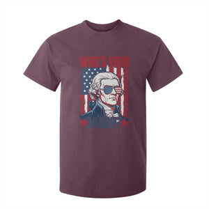 Funny Thomas Jefferson T Shirt For Kid Who Is Your Daddy TS12 Maroon Print Your Wear