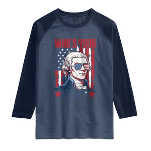 Funny Thomas Jefferson Raglan Shirt Who Is Your Daddy TS12 Heather Denim Navy Print Your Wear