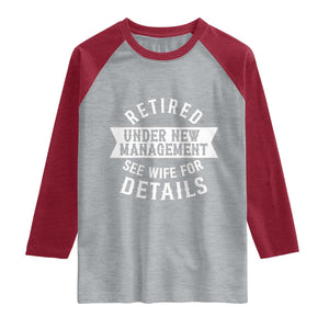 Funny Husband Retirement Raglan Shirt Retired Under New Management TS12 Heather Gray Heather Red Print Your Wear