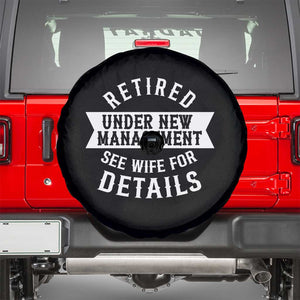 Funny Husband Retirement Spare Tire Cover Retired Under New Management TS12 Black Print Your Wear