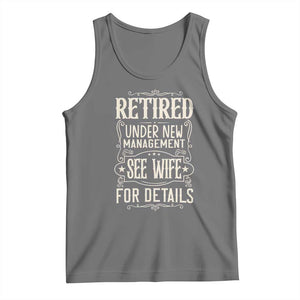 Funny Retirement Humor Gift Tank Top Retired Under New Management See Wife For Details TS12 Black Heather Print Your Wear