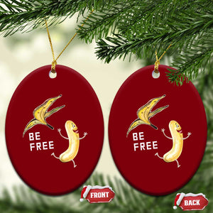 Funny Banana Striptease Be Free Graphic Ceramic Ornament TS12 Print Your Wear