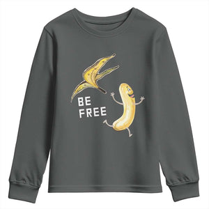 Funny Banana Striptease Be Free Graphic Youth Sweatshirt TS12 Dark Heather Print Your Wear
