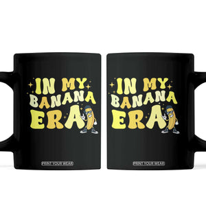 Funny In My Banana Era Graphic Coffee Mug Retro Fruit Lover TS12 Black Print Your Wear