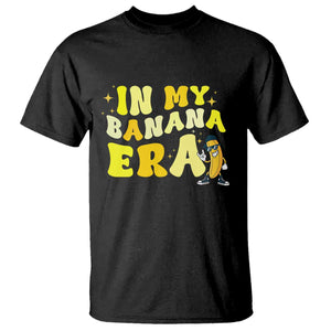 Funny In My Banana Era Graphic T Shirt Retro Fruit Lover TS12 Black Print Your Wear