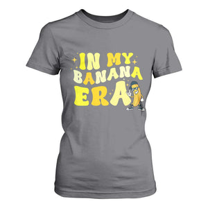 Funny In My Banana Era Graphic T Shirt For Women Retro Fruit Lover TS12 Charcoal Print Your Wear