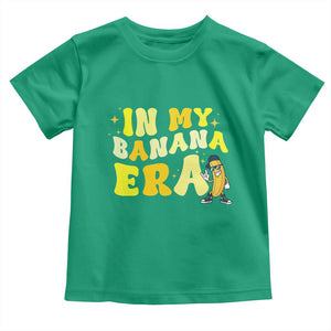 Funny In My Banana Era Graphic Toddler T Shirt Retro Fruit Lover TS12 Irish Green Print Your Wear