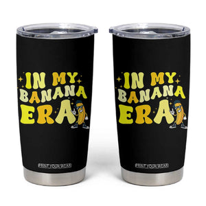 Funny In My Banana Era Graphic Tumbler Cup Retro Fruit Lover TS12 Black Print Your Wear