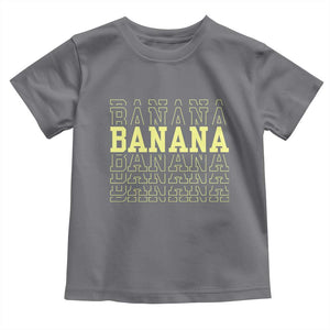 Banana Layered Text Graphic Toddler T Shirt Banana Lover Gift TS12 Charcoal Print Your Wear