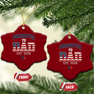 Promoted To Dad Est 2026 American Flag Ceramic Ornament Patriotic New Dad Gift TS12 Print Your Wear
