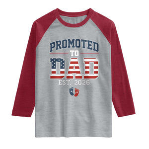 Promoted To Dad Est 2026 American Flag Raglan Shirt Patriotic New Dad Gift TS12 Heather Gray Heather Red Print Your Wear