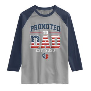 Promoted To Dad Est 2026 American Flag Raglan Shirt Patriotic New Dad Gift TS12 Sport Gray Navy Print Your Wear