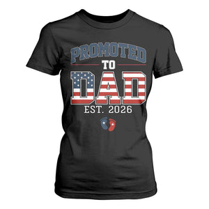 Promoted To Dad Est 2026 American Flag T Shirt For Women Patriotic New Dad Gift TS12 Black Print Your Wear