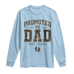Camouflage Promoted To Dad Est 2026 Long Sleeve Shirt Camo Pregnancy Announcement Graphic TS12 Light Blue Print Your Wear