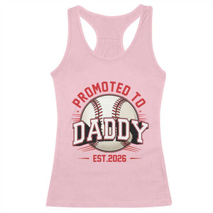 Promoted To Dad 2026 Baseball Racerback Tank Top First Time Father Sports Lover TS12 Light Pink Print Your Wear