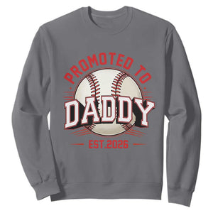 Promoted To Dad 2026 Baseball Sweatshirt First Time Father Sports Lover TS12 Charcoal Print Your Wear