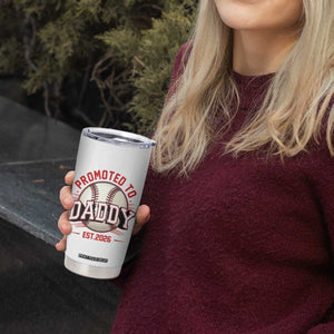 Promoted To Dad 2026 Baseball Tumbler Cup First Time Father Sports Lover TS12 Print Your Wear